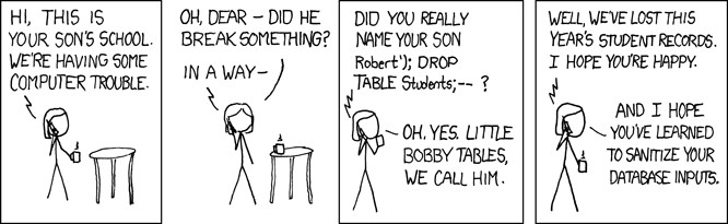 xkcd comic Exploits of a Mom: a school loses its student records to a SQL injection in a pupil's name, Little Bobby Tables